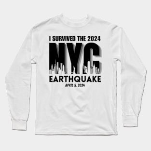 NYC Earthquake April 5th 2024 Long Sleeve T-Shirt